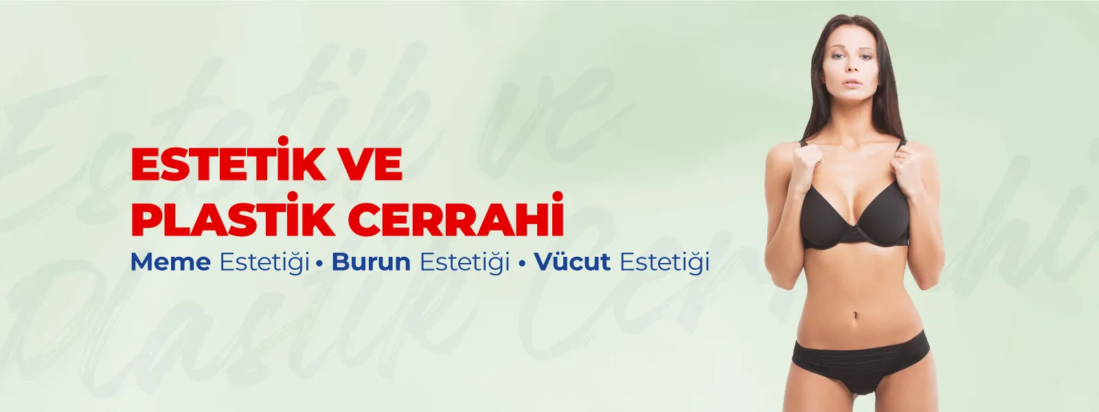 ESTETİK VE PLASTİK CERRAHİ